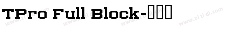 TPro Full Block字体转换 TPro Full Block字体转换